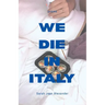 We Die in Italy