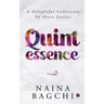 Quintessence: A Delightful Collection of Short Stories