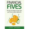 Financial Fives: The Top 325 Ways to Save, Earn, and Thrive to Retire Before 65