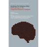 Studying the Religious Mind: Methodology in the Cognitive Science of Religion