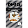 Dmso: The Universal Healing Wonder Drug.