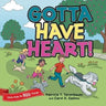 Gotta Have Heart!
