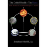 The Coiled Needle - Yin Water: True Stories of a Demonologist: A Novel