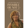 Invisible or Not: The Young Girl that Perceived Herself as Invisible