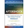 Aftershock: Protect Yourself and Profit in the Next Global Financial Meltdown