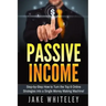 Passive Income: Step-by-Step How To Turn The Top 6 Online Strategies into a Single Money Making Machine!