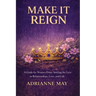 Make it Reign