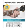 Beginner Guitar Chord Book: Your First 99 Guitar Chords