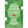Let Me Tell You: New Stories, Essays, and Other Writings