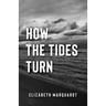 How the Tides Turn