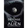In Defense of the Alien: Bertram Russell's Fatalistic Prognosis for the Far Future of Man and an Alternative Future