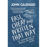 Fast, Cheap & Written That Way: Top Screenwriters on Writing for Low-Budget Movies