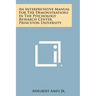 An Interpretative Manual For The Demonstrations In The Psychology Research Center, Princeton University