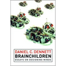 Brainchildren: Essays on Designing Minds