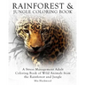Rainforest & Jungle Coloring Book: A Stress Management Adult Coloring Book of Wild Animals from the Rainforest and Jungle