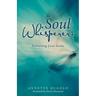 Soul Whisperer: Releasing Lost Souls