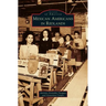 Mexican Americans in Redlands