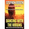 Dancing with the Virgins
