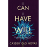 I Can I Have I Will: Blooming Through Life's Greatest Tragedies