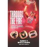 Through the Fire: A Memoir of Trauma and Loss, Basketball and Triumph