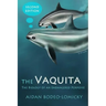 The Vaquita: The Biology of an Endangered Porpoise