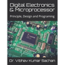 Digital Electronics & Microprocessor: Principle, Design and Programing