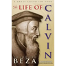 The Life of John Calvin