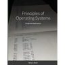 Principles of Operating Systems: Design and Applications