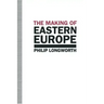 The Making of Eastern Europe