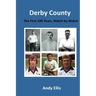 Derby County - The First 100 Years: Match by Match