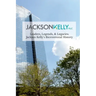 Leaders, Legends, & Legacies: Jackson Kelly's Bicentennial History