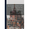 El Campesino Life And Death In Soviet Russia