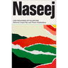 Naseej: Life-Weavings of Palestine