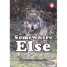 Somewhere Else