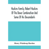 Huckins Family, Robert Huckins Of The Dover Combination And Some Of His Descendants: A Reprint With Corrections And Considerable Additions, Including