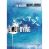 Live Like You Were Dying: A Story about Living