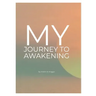 My Journey to Awakening
