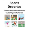 English-Spanish (Mexico) Sports / Deportes Children's Bilingual Picture Dictionary