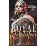 Royal Revolution