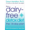 The Dairy-Free Detox Diet: The 14-Day Plan