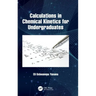 Calculations in Chemical Kinetics for Undergraduates