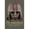 The Anglosphere: A Genealogy of a Racialized Identity in International Relations