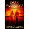Dark Vanishings: Post-Apocalyptic Horror: Book 1