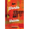 Our Words Our Voices: An Anthology by the writers of Nathaniel Gadsden's Writers Wordshop