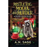 Mistletoe, Mocha, and Murder