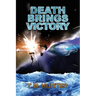 Death Brings Victory