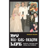 My Hi-de-High Life
