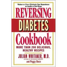 Reversing Diabetes Cookbook: More Than 200 Delicious, Healthy Recipes