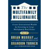 The Multifamily Millionaire, Volume II: Create Generational Wealth by Investing in Large Multifamily Real Estate