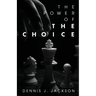 The Power of the Choice